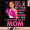 I Wear Pinks For My Mom Breast Cancer Awareness Support Mom. png, instant download.jpg