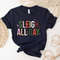 Sleigh All Day T Shirt, Women's Christmas Top, Festive Holiday Top, Christmas Sayings, T-Shirt for Women, Holiday Top, Cute Tee - 1.jpg