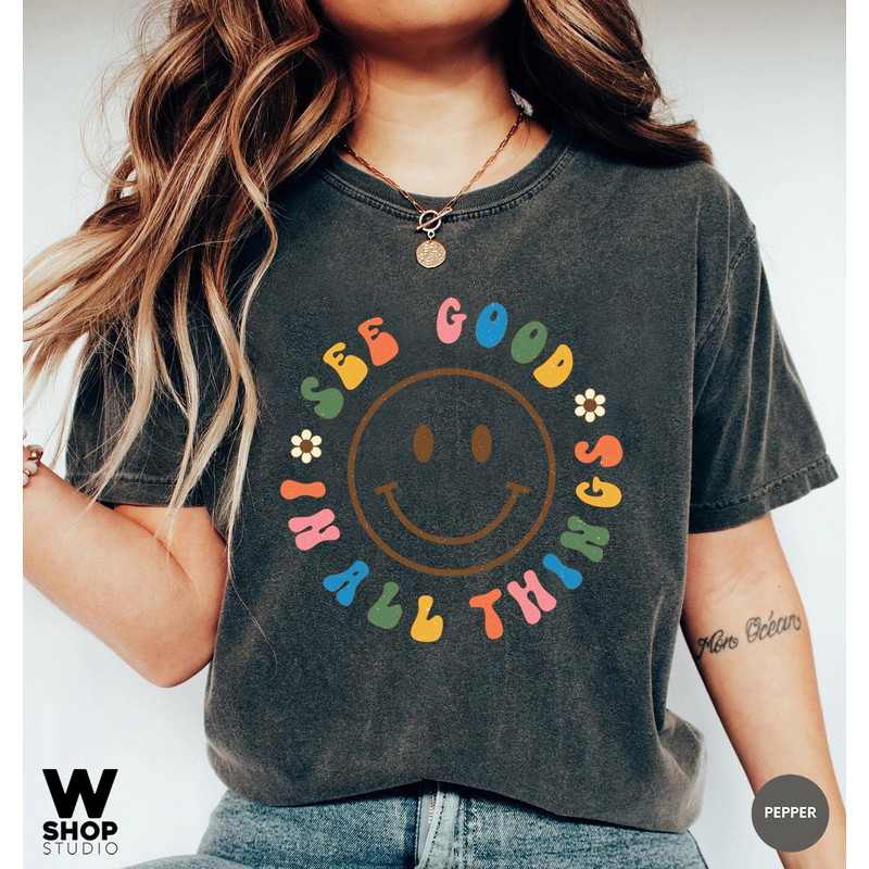 See Good In All Things T-Shirt, Retro Shirts, Groovy Aesthetic Shirt, Oversized Inspirational Tee Positivity Shirt, Retro Trendy Clothing - 4.jpg