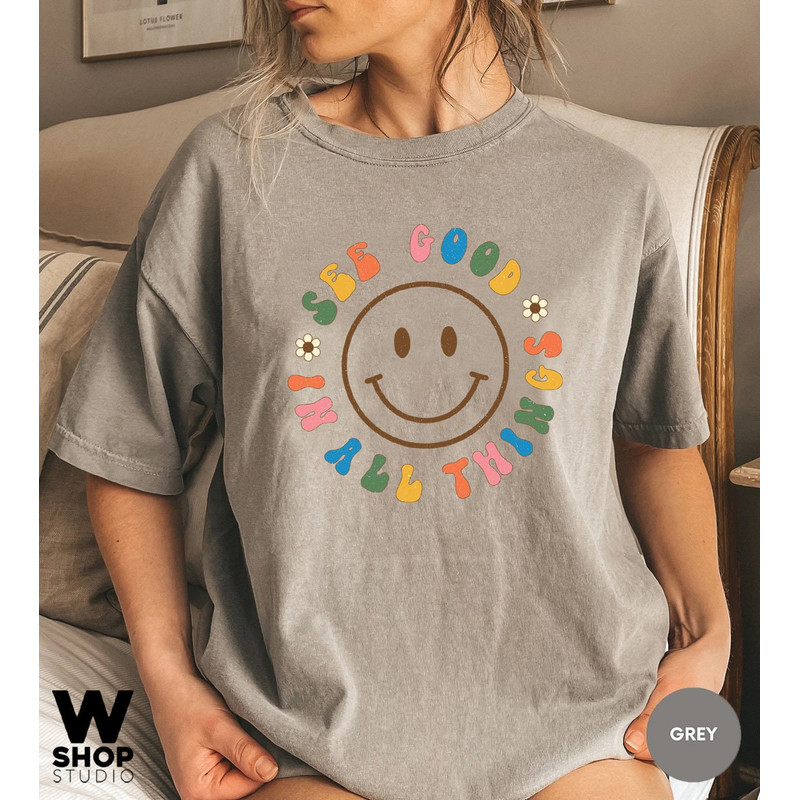 See Good In All Things T-Shirt, Retro Shirts, Groovy Aesthetic Shirt, Oversized Inspirational Tee Positivity Shirt, Retro Trendy Clothing - 5.jpg