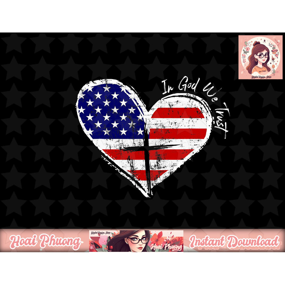 In God We Trust Heart 4th of July Patriotic Flag Christian png, instant download.jpg