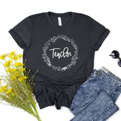 teachers life floral teaching, kindergarten teacher tee, quarantine teacher shirt, floral teacher gift ideas, teacher gi