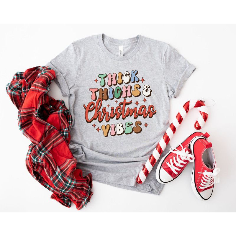 Thick Things Christmas Vibes Shirt, Christmas t-shirt, cute chritmas tee, holiday apparel, christmas vibes, retro tee, Womens Graphic Tee - 6.jpg