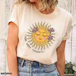 think happy thoughts, sunflower tee, wildflower tshirt, wild flowers shirt, floral tshirt, gift for women, ladies shirts