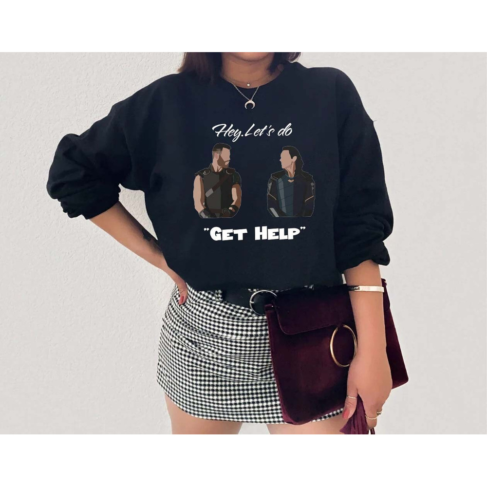 Let's Do Get Help Sweater, We Are Not Doing Get Help Shirt, Thor and Loki Shirt, Thor shirt, Loki Shirt, Funny Avengers Shirt, Marvel Shirt - 3.jpg