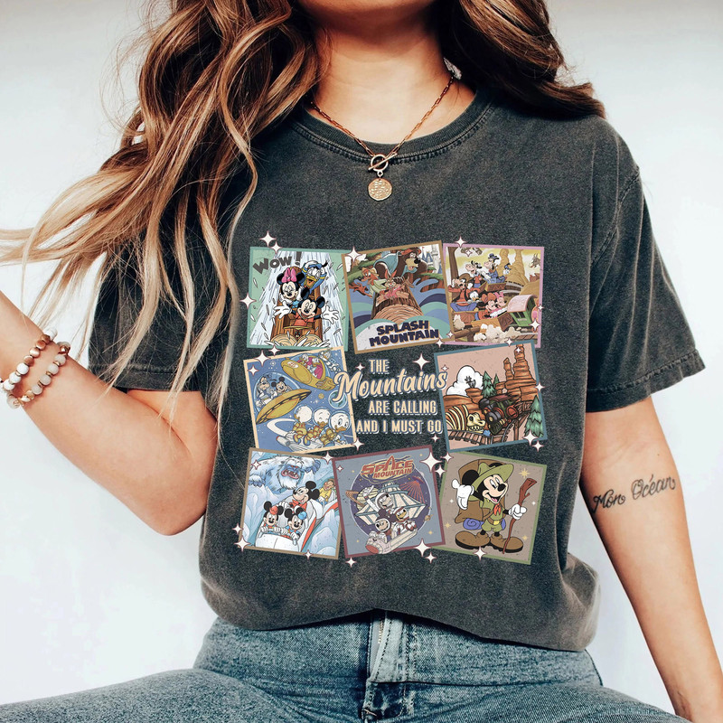 The Mountains Are Calling And I Must Go Comfort Shirt, Disney Rides Shirt, Space Mountain, Thunder Mountain, Splash Mountain, Everest - 1.jpg