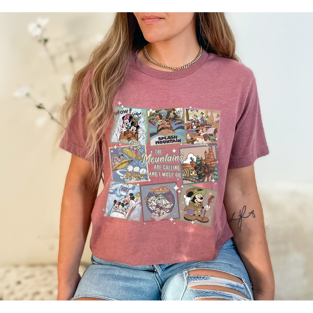The Mountains Are Calling And I Must Go Comfort Shirt, Disney Rides Shirt, Space Mountain, Thunder Mountain, Splash Mountain, Everest - 5.jpg