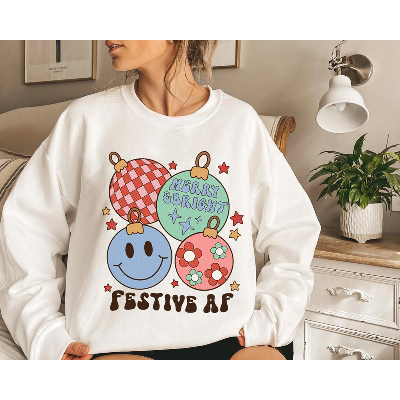 Christmas Sweatshirt, Festive AF Sweatshirt, Funny Christmas Sweater, Christmas Shirt, Holiday Cheer Sweatshirt, Happy Holidays - 3.jpg
