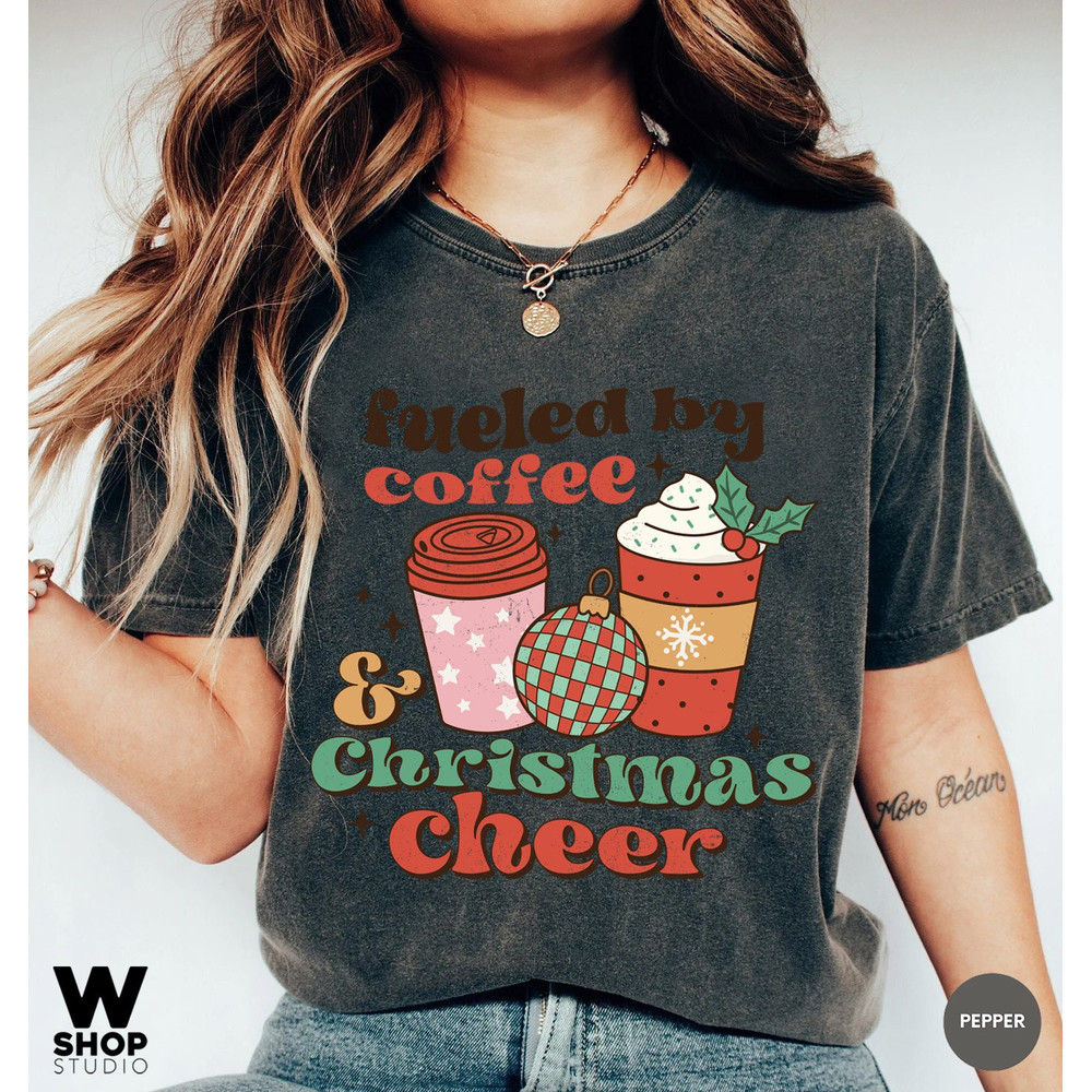 Comfort Colors Fueled by coffee and christmas cheer, Christmas t-shirt, Retro Xmas holiday apparel, Christmas Shirts, Retro christmas - 5.jpg