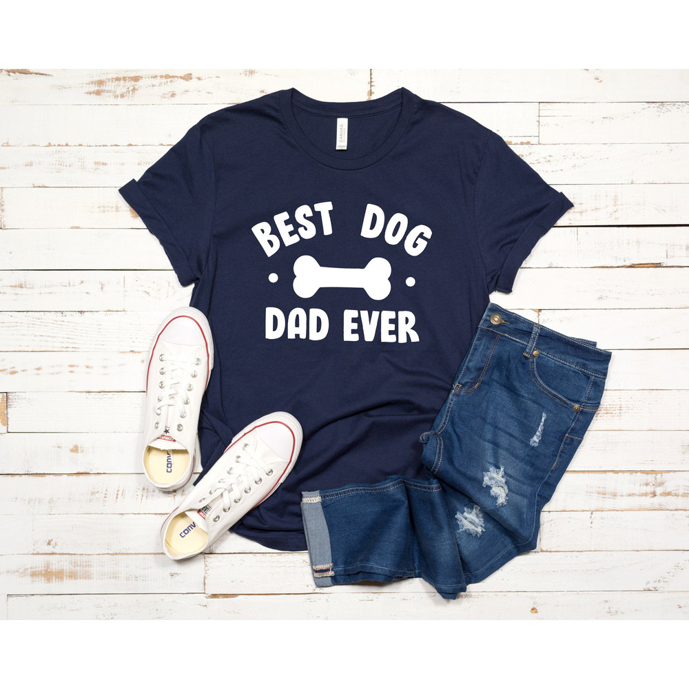 Dog Dad Shirt - Best Dog Dad Ever Shirt - Fathers Day Gift - Dog Lover Gift Funny Shirt Men - Dad Gift Husband Gift Dog Dad Gift - 2.jpg