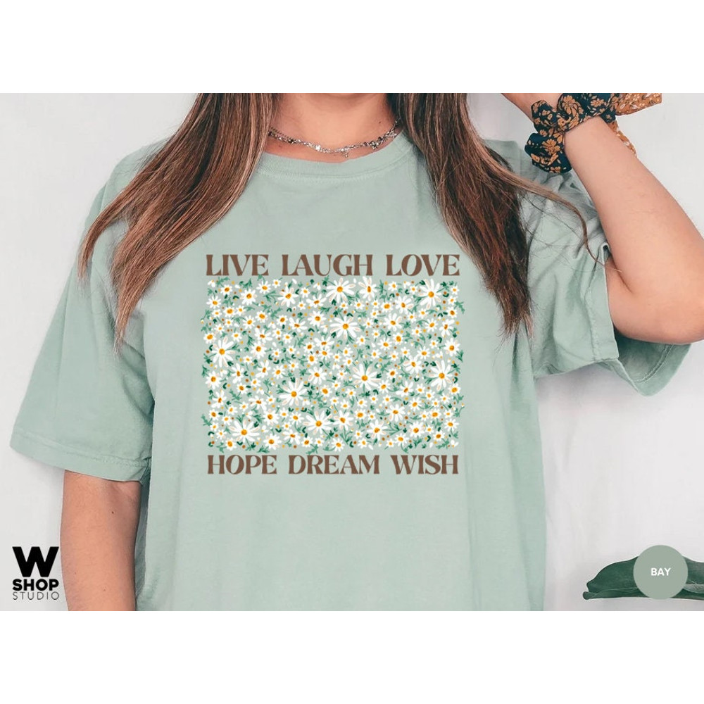 Flower Shirt, Gift For Her, Oversized Aesthetic Tee, Floral Graphic Tee, Live Laugh Love Shirt, Womens Wildflower T-shirt - 4.jpg