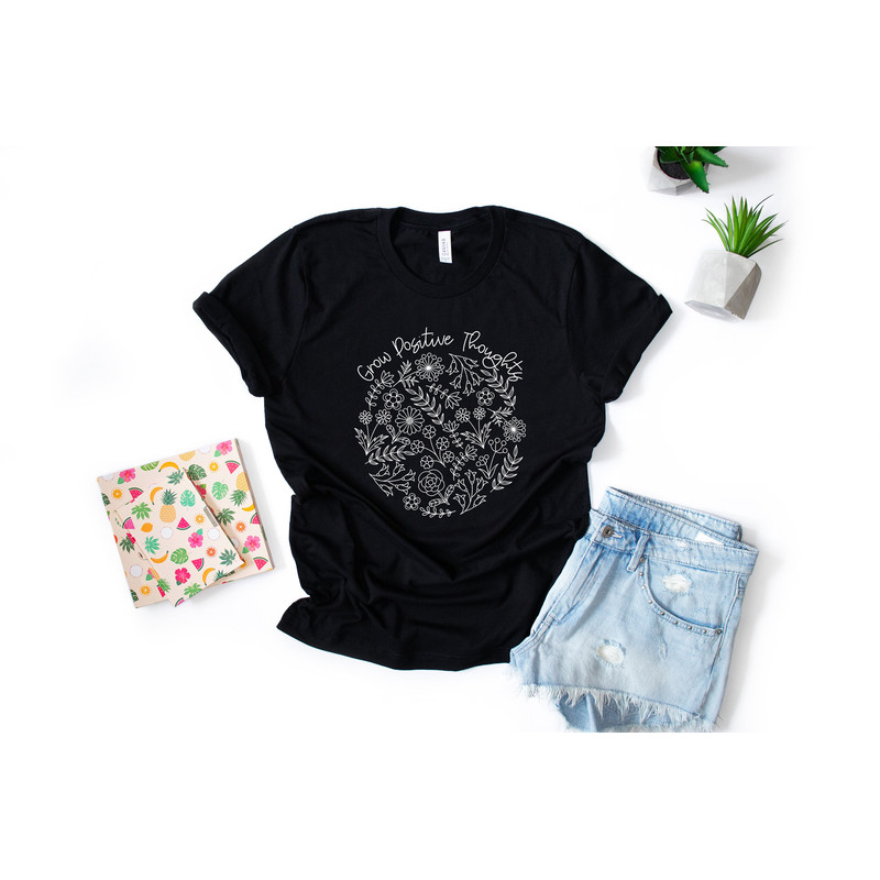 Grow Positive Thoughts Shirt Positive Thought Tee Mental Health Shirt Kindness Shirt Plant Shirt Positive Shirt - 3.jpg