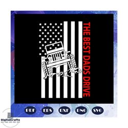 the best dads drive jeeps svg, dad svg, dad jeep svg, fathers day gift, gift for papa, fathers day lover, fathers day lo