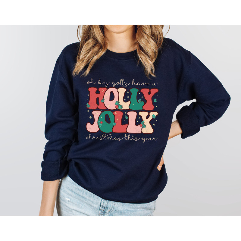 Holly Jolly Sweatshirt, Holly Jolly Christmas, Holly Jolly Shirt, Christmas Sweater, Retro Sweatshirt, Christmas Sweater Women - 4.jpg