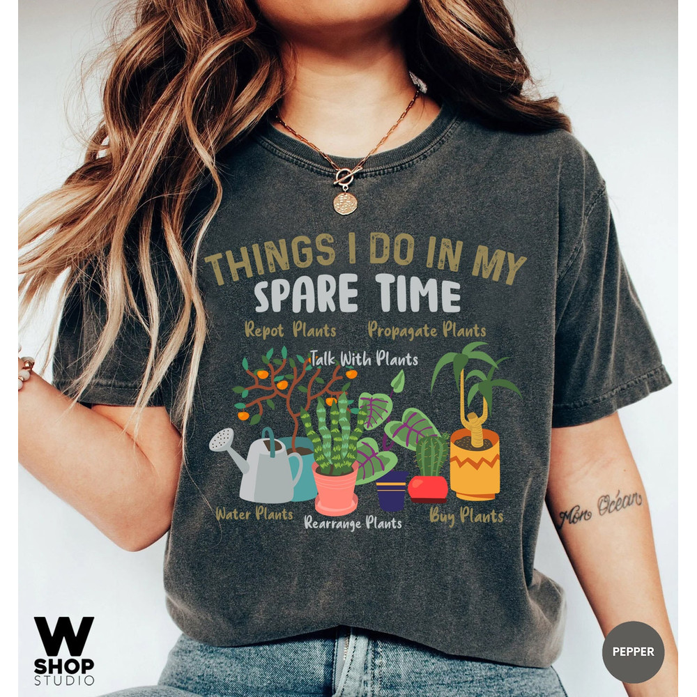 Houseplant Shirt, Things I Do In My Spare Time Shirt, Plant Lover Lady Gift, Crazy Plant Lady, Plant Gift, Comfort Colors Houseplant - 1.jpg