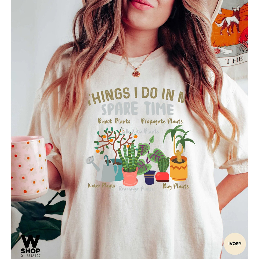 Houseplant Shirt, Things I Do In My Spare Time Shirt, Plant Lover Lady Gift, Crazy Plant Lady, Plant Gift, Comfort Colors Houseplant - 2.jpg