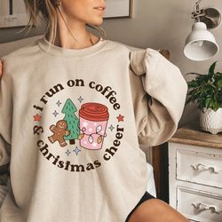 i run on coffee and christmas cheer sweatshirt, retro christmas coffee drinks crewneck, coffee latte xmas tee shirt, cof