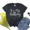 It's my birthday - hearts, Birthday Girl T-Shirts, Birthday Party shirt, Birthday Gifts, Bday Shirt - 5.jpg