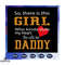 So there is this girl who kinda stole my heart she calls me daddy svg fathers day svg father svg