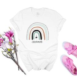 rainbow shirt, women's graphic tees, dreamer t shirt, rainbow t-shirt , rainbow tee , inspirational shirt , dreamer life