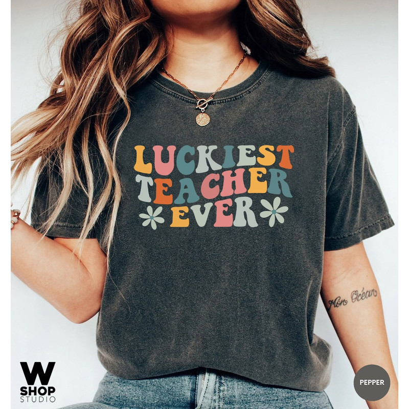 Retro Teacher Shirts, Teacher Appreciation Gift, Teacher Gifts, Oversized Teaching Squad T-shirts, Luckiest Teacher Ever Tee - 1.jpg