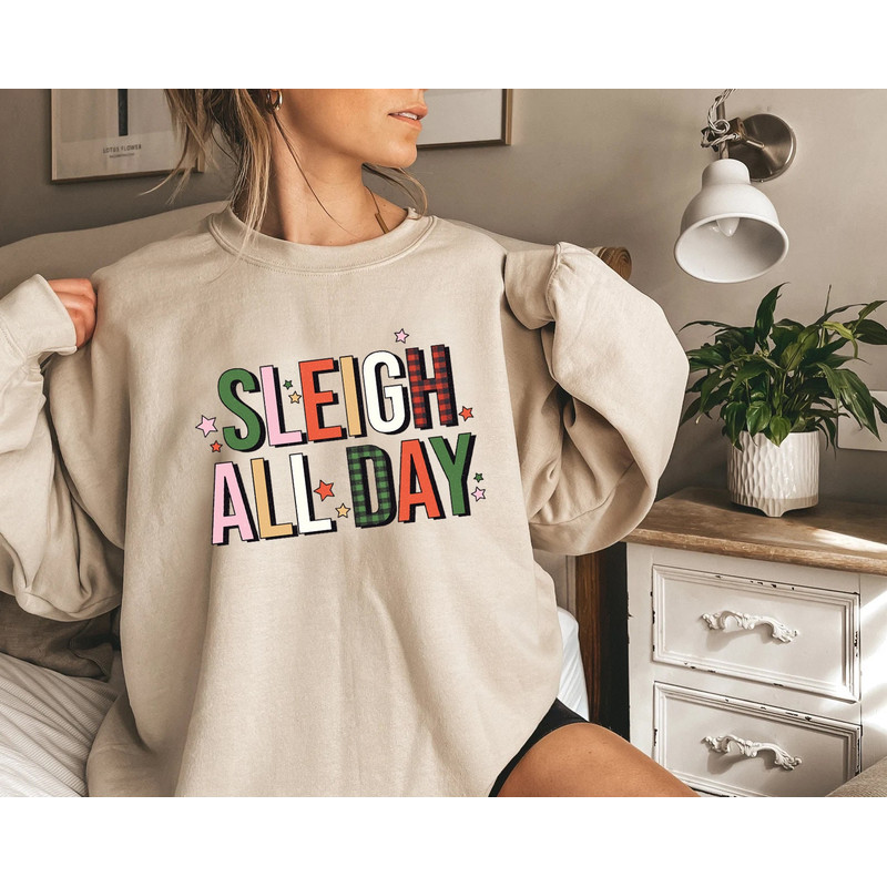 Sleigh All Day Christmas Sweatshirt, Retro Christmas Gift, Sleigh Sweater, Christmas Sweatshirt, Christmas Sweater, Funny Christmas Sweater - 2.jpg
