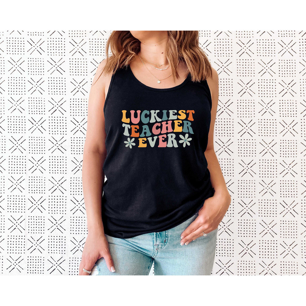 Teacher Tank Top Tee, Teacher Appreciation Gift, Teacher Gifts, Teaching Squad Tank Shirt, Luckiest Teacher Ever Tank, Retro Teacher Shirt - 1.jpg