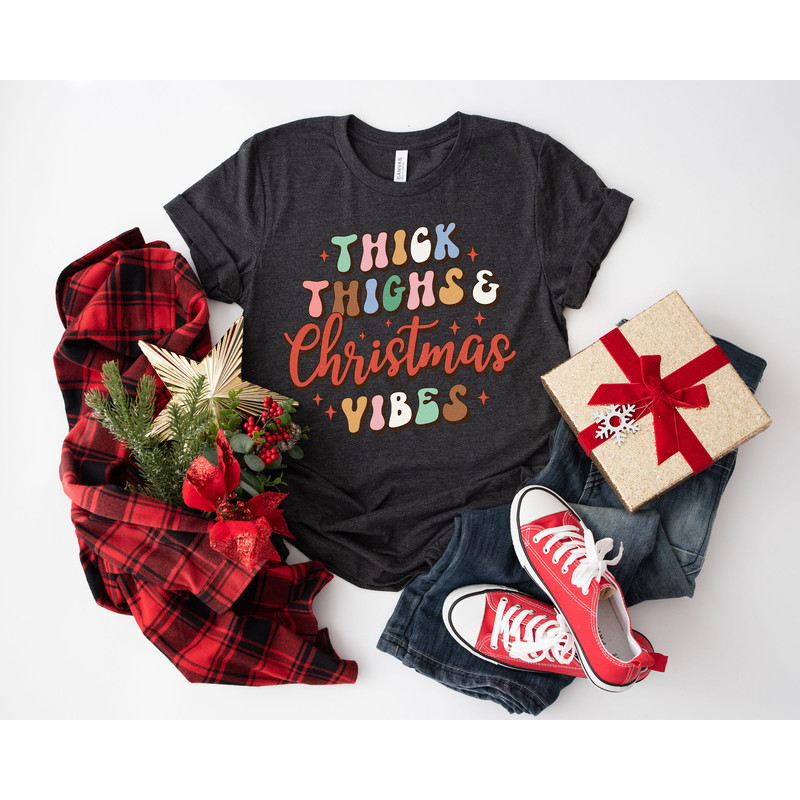Thick Things Christmas Vibes Shirt, Christmas t-shirt, cute chritmas tee, holiday apparel, christmas vibes, retro tee, Womens Graphic Tee - 7.jpg