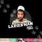 2 Broke Girls Ladies Man png, sublimation .jpg