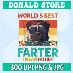 world's best farter png files for sublimation, dog png, world's best farter, i mean father png, father's day digital