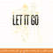 Disney Frozen Elsa Golden Let It Go Golden Graphic T-Shirt png, sublimate, digital download.jpg