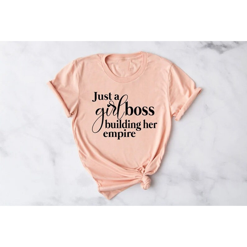Just a Girl Boss Building Her Empire Shirt, Mom Shirt, Girl boss shirt, Mompreneur Quote, Feminism Shirt, Girl power shirt, Crew Shirt - 2.jpg