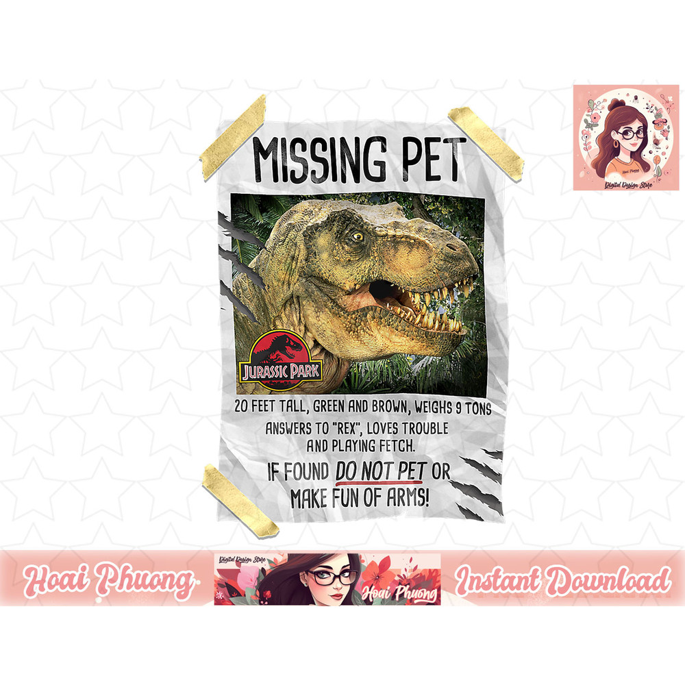 Jurassic Park Missing Pet T-Rex Poster Taped png, instant download.jpg