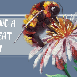 have a great day! digital card to download insect painting creeting card.