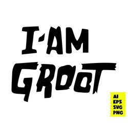 i am groot svg, i am groot font svg, i am groot black svg, groot svg, black svg, disney svg, png digital file