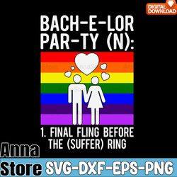 lgbt pride gay bachelor party svg,lgbt day svg,lesbian svg,gay svg,bisexual svg,transgender svg,queer svg,pride svg