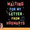 Harry Potter Waiting For My Letter From Hogwarts png, sublimate, digital download.jpg