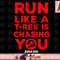 Jurassic Park Red Text T-Rex Chasing you Graphic png, instant download.jpg
