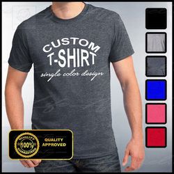 Custom T-shirt, Mens Custom Shirt, Personalized T-shirts, Customized Apparel, Custom Tee