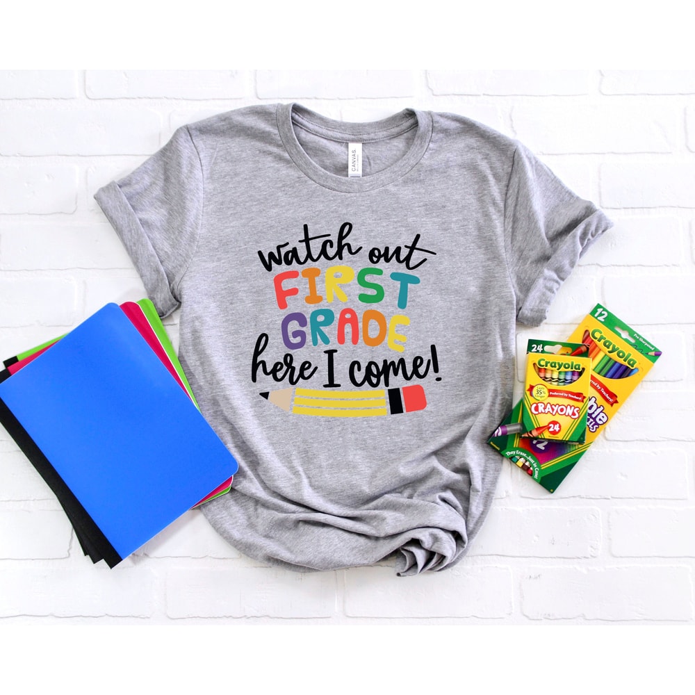 Watch Out first Grade Here I Come Shirt,Back To School Shirt,First Grade Teacher Tee,Teacher Appreciation Tee,1st day of school,School Shirt - 3.jpg