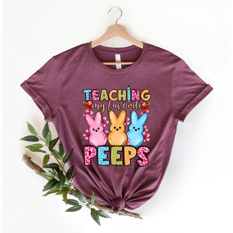 Teaching My Favorite Peeps Shirt,Teacher Shirt,Easter Teacher Shirt, Teacher T-Shirt, Teacher Tee,Peeps T-Shirt, Easter Shirt,Easter Day - 1.jpg