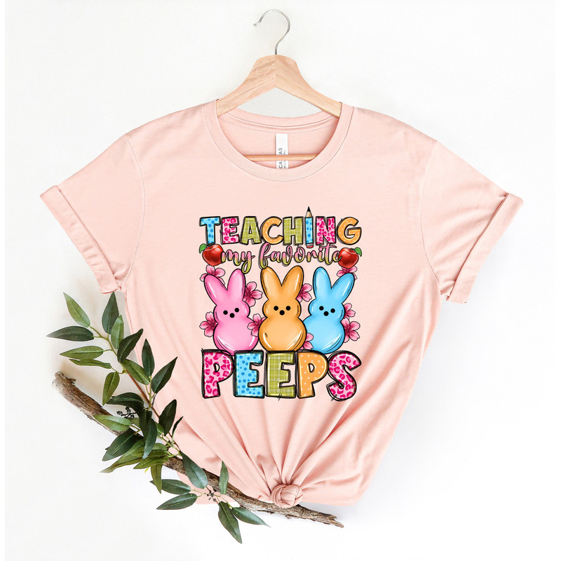 Teaching My Favorite Peeps Shirt,Teacher Shirt,Easter Teacher Shirt, Teacher T-Shirt, Teacher Tee,Peeps T-Shirt, Easter Shirt,Easter Day - 4.jpg