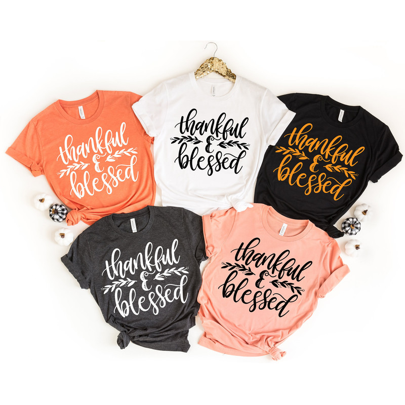 Thankful Blessed Shirt, Thankful, Thanksgiving, Thankful Fall, Fall Shirt, Thankful Family Shirts, Thanksgiving Shirts, Blessed Shirt - 1.jpg