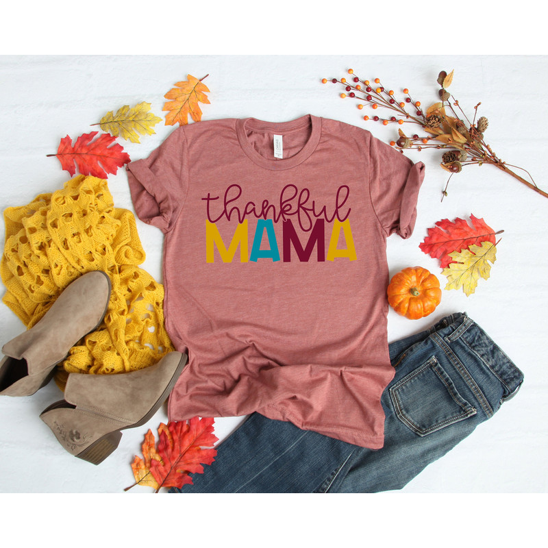 Thankful Mama Shirt, Fall Mama Shirt,Thanksgiving Shirt, Thankful Shirt,Fall Shirt,Thanksgiving Family Matching Shirt,Thanksgiving Mom gift - 1.jpg