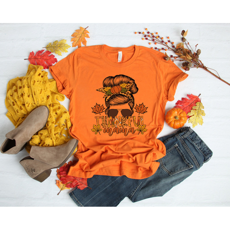 Thankful Mama Shirt, Fall Mama Shirt,Thanksgiving Shirt, Thankful Shirt,Fall Shirt,Thanksgiving Family Matching Shirt,Thanksgiving Mom gift - 3.jpg