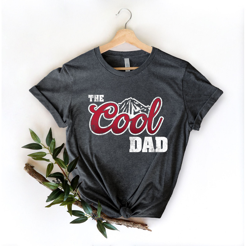 The Cool Dad Shirt, Dad The Legend Shirt, Best Dad Ever Shirt, Fathers Day Shirt, Best Dad Shirt, The Cool Dad Sweatshirt, Gift For Father - 1.jpg