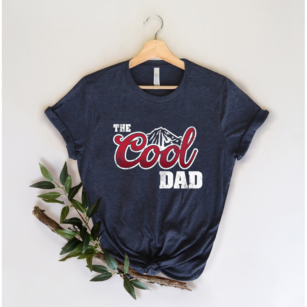 The Cool Dad Shirt, Dad The Legend Shirt, Best Dad Ever Shirt, Fathers Day Shirt, Best Dad Shirt, The Cool Dad Sweatshirt, Gift For Father - 3.jpg