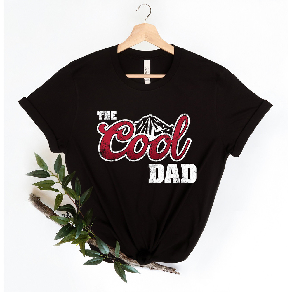 The Cool Dad Shirt, Dad The Legend Shirt, Best Dad Ever Shirt, Fathers Day Shirt, Best Dad Shirt, The Cool Dad Sweatshirt, Gift For Father - 5.jpg