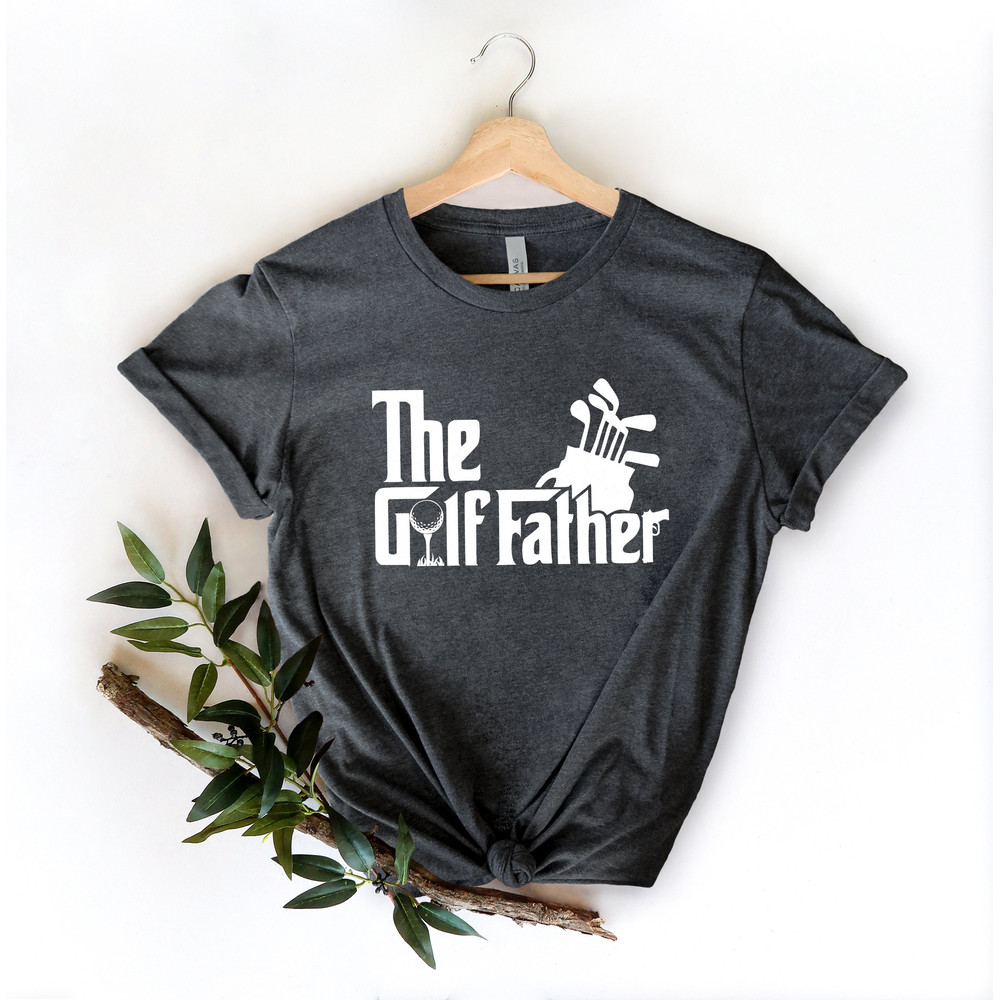 The Golf Father Shirt,Gift for Grandpa Shirt,New Dad Shirt,Dad Shirt,Daddy Shirt,Father's Day Shirt,Best Dad shirt,Gift for Dad - 4.jpg