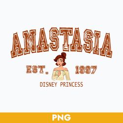 anastasia est.1997 disney princess png, princess family trip 2023 png, anastasia princess png digital file